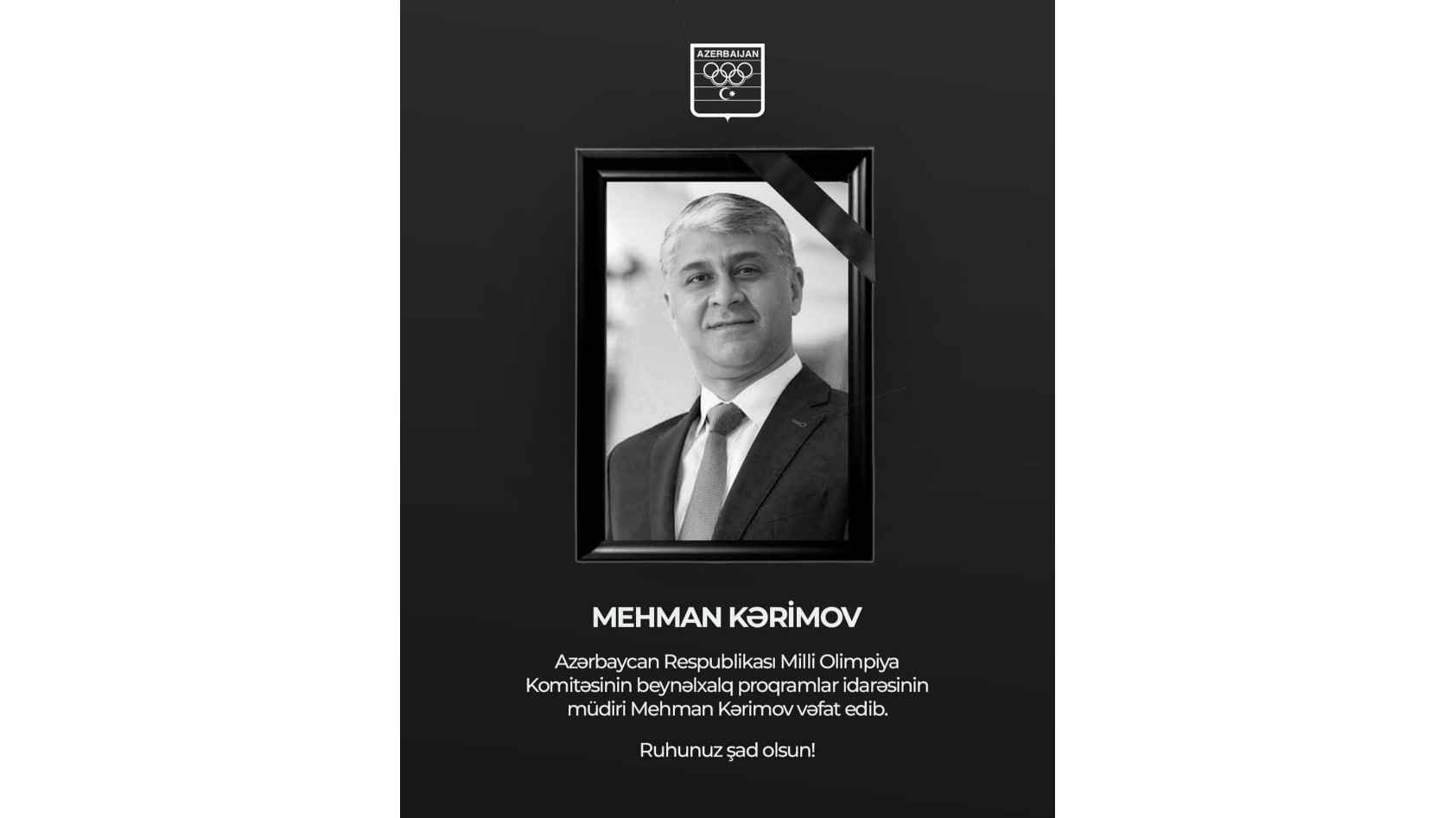 Milli Olimpiya Komitəsinin idarə müdiri Mehman Kərimov vəfat etdi