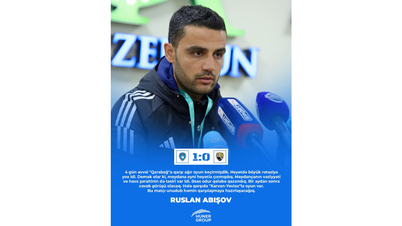 Ruslan Abışovdan qələbə şərhi
