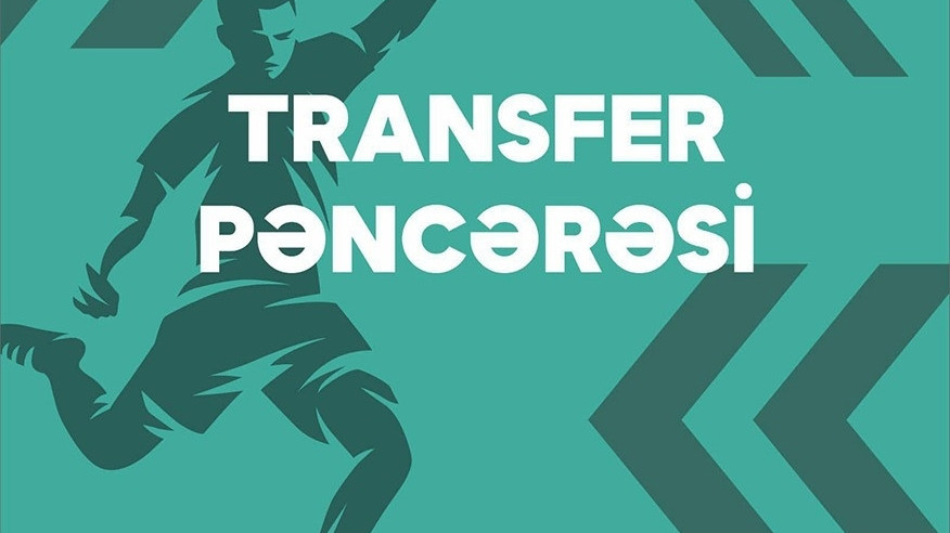 Azərbaycanda "transfer pəncərələri"nin vaxtı