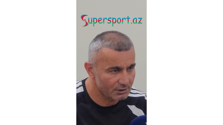 Video: "Qarabağ" SSKA ilə oyunda çox diqqətli, məsuliyyətli olmalıdır" - Qurban Qurbanov
